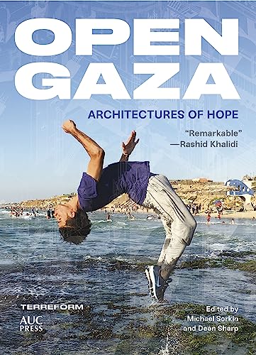 Imagen de archivo de Open Gaza: Architectures of Hope a la venta por Revaluation Books