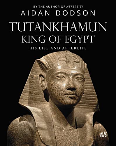 Imagen de archivo de Tutankhamun, King of Egypt: His Life and Afterlife (Lives and Afterlives) a la venta por Book Outpost