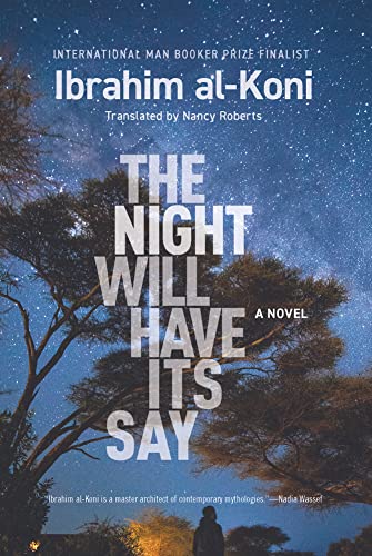 Beispielbild fr The Night Will Have Its Say: A Novel (Hoopoe Fiction) zum Verkauf von PlumCircle