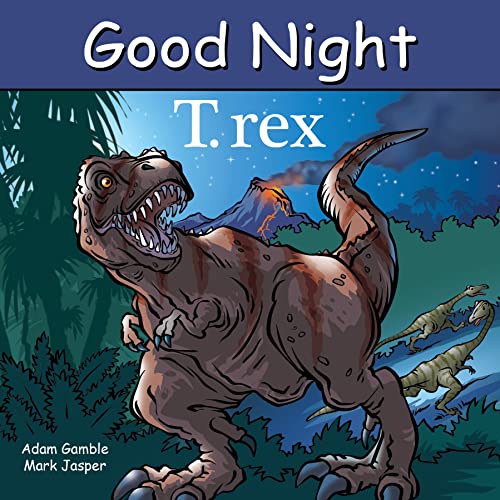 Stock image for Good Night T. rex (Good Night Our World) for sale by Zoom Books Company