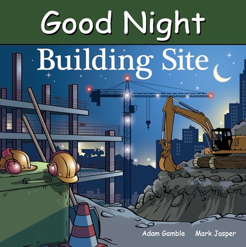 Stock image for Good Night Building Site (Good Night Our World) for sale by HPB-Movies