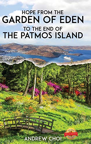 Stock image for Hope From the Garden of Eden to The End of the Patmos Island, ?????? ?? . ??? for sale by Reuseabook