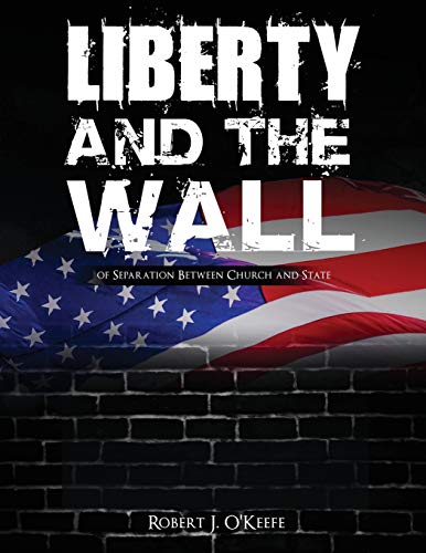 Imagen de archivo de Liberty and the Wall of Separation Between Church and State - Workbook a la venta por ThriftBooks-Atlanta