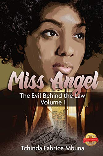 Stock image for Miss Angel: The Evil Behind The Law Vol 1 for sale by HPB-Emerald