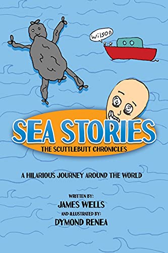 Imagen de archivo de Sea Stories: The Scuttlebutt Chronicles a la venta por SecondSale