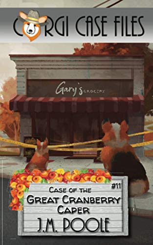 Imagen de archivo de Case of the Great Cranberry Caper (Corgi Case Files) a la venta por GF Books, Inc.
