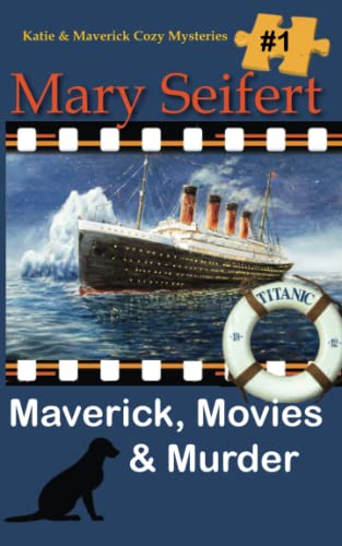 Stock image for Maverick, Movies & Murder (Katie and Maverick Cozy Mysteries) for sale by SecondSale