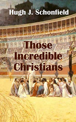Imagen de archivo de Those Incredible Christians a la venta por Ria Christie Collections