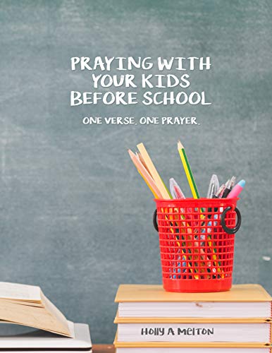 Stock image for Praying with Your Kids Before School " One Verse. One Prayer. for sale by BooksRun