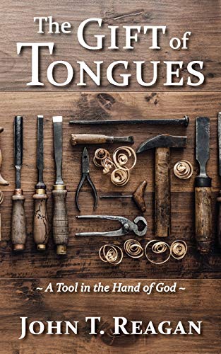 Imagen de archivo de The Gift of Tongues: A Tool in the Hand of God a la venta por ThriftBooks-Atlanta