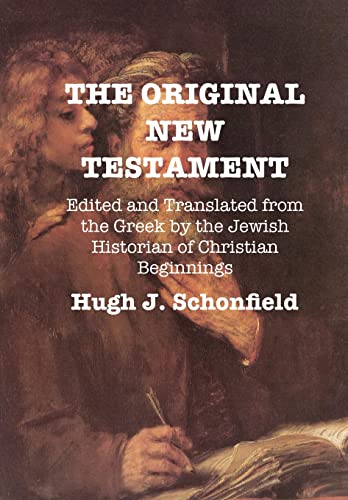 Imagen de archivo de The Original New Testament: Edited and Translated from the Greek by the Jewish Historian of Christian Beginnings a la venta por Ria Christie Collections