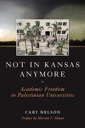 Beispielbild fr Not in Kansas Anymore: Academic Freedom in Palestinian Universities zum Verkauf von HPB-Red