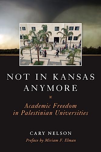 Stock image for Not in Kansas Anymore: Academic Freedom in Palestinian Universities for sale by HPB-Red