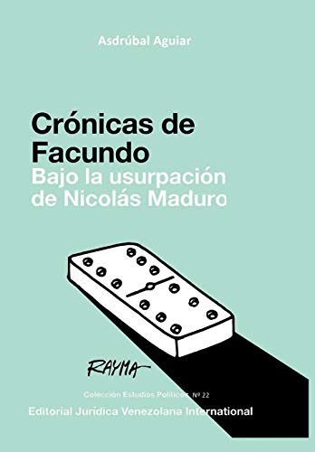 Beispielbild fr Crnicas de Facundo. Bajo La Usurpacin de Nicols Maduro (Spanish Edition) zum Verkauf von Lucky's Textbooks