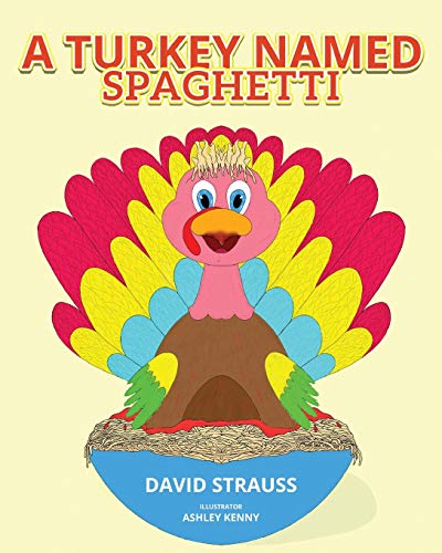 Stock image for A Turkey Named Spaghetti for sale by ThriftBooks-Atlanta