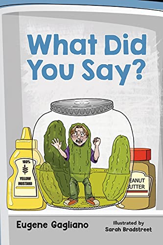 Stock image for What Did You Say? (Say What?) for sale by Books Unplugged