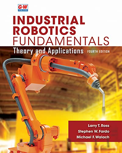 9781649259783: Industrial Robotics Fundamentals: Theory and Applications