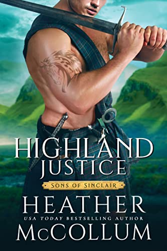 Stock image for Highland Justice (Sons of Sinclair, 3) for sale by ICTBooks