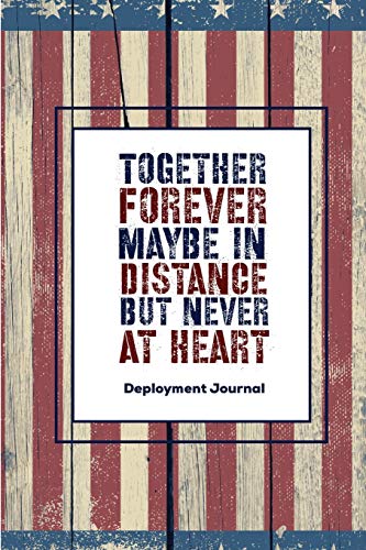 Beispielbild fr Together Forever Maybe In Distance But Never At Heart : Soldier Military Pages, For Writing, With Prompts, Deployed Memories, Write Ideas, Thoughts & Feelings, Lined Notes, Gift, Notebook zum Verkauf von Buchpark