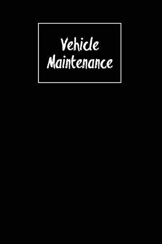 Beispielbild fr Vehicle Maintenance: Repairs Log, Track Car Or Truck Mileage Book, Keep Track Of Service Record For Cars & Trucks Notebook, Journal zum Verkauf von WorldofBooks