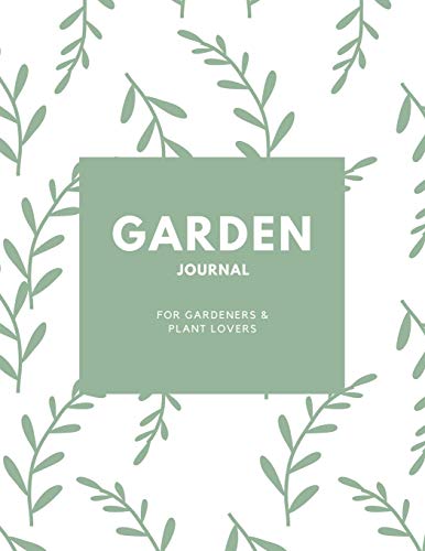 Beispielbild fr Garden Journal : Gardening Planner, Gardeners Gift, Can Keep Track Of Plant Record Pages, Notes, Book, Planning Notebook, Log zum Verkauf von Buchpark