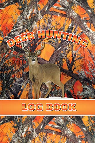 Beispielbild fr Deer Hunting Log Book: Record Hunt Details, Deer Hunters Gift, Species, Activity, Time, Location, Weather, Journal, Notebook zum Verkauf von WorldofBooks