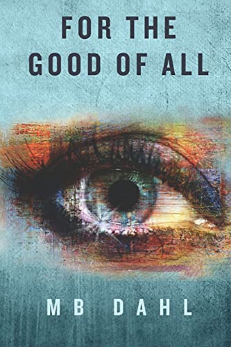 Stock image for For the Good of All for sale by Chiron Media