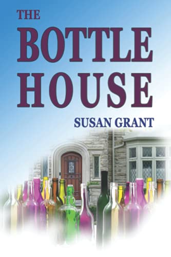 Stock image for The Bottle House for sale by Read&Dream