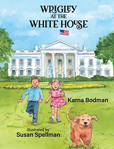 Stock image for Wrigley at the White House for sale by Books Unplugged