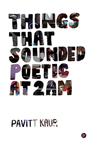 Beispielbild fr Things That Sounded Poetic At 2 AM zum Verkauf von Books Unplugged