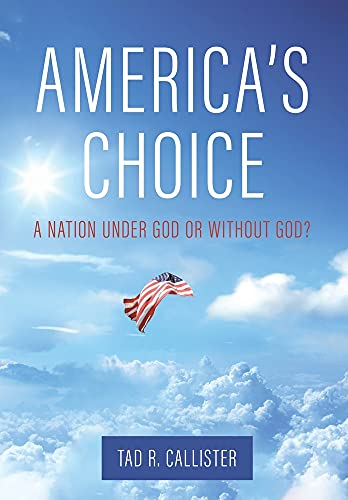 Stock image for America's Choice: A Nation Under God or Without God? for sale by PlumCircle