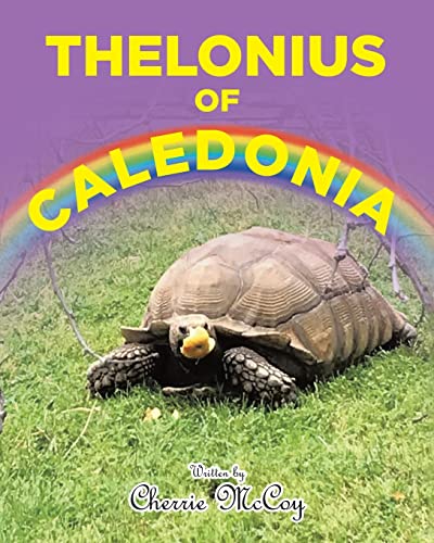 Beispielbild fr Thelonius of Caledonia zum Verkauf von Your Online Bookstore