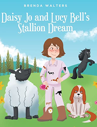 Beispielbild fr Daisy Jo and Lucy Bell's Stallion Dream zum Verkauf von Once Upon A Time Books