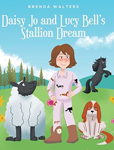 Stock image for Daisy Jo and Lucy Bell's Stallion Dream for sale by Once Upon A Time Books