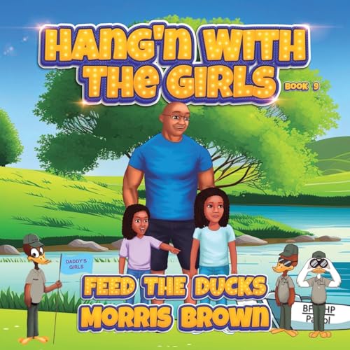 Stock image for Hang'n with the Girls: Feed The Ducks - Book 9 for sale by GreatBookPrices