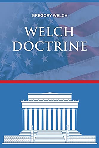 Stock image for Welch Doctrine for sale by ThriftBooks-Dallas