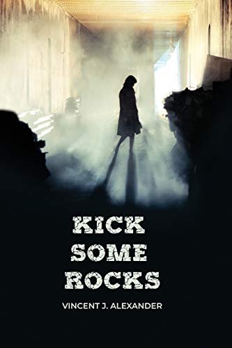 Stock image for Kick Some Rocks for sale by GreatBookPrices