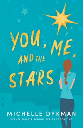 Stock image for You, Me, and the Stars (Bethel Private School series) for sale by Save With Sam