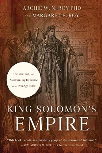 Beispielbild fr King Solomon's Empire: The Rise, Fall, and Modern-Day Influence of an Iron-Age Ruler zum Verkauf von AwesomeBooks