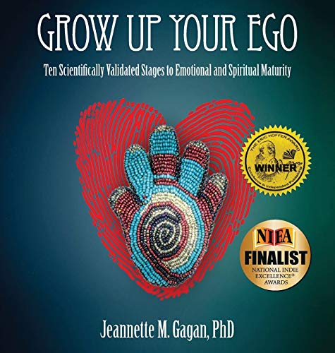 9781649610812: Grow Up Your Ego: Ten Scientifically Validated Stages to Emotional and Spiritual Maturity