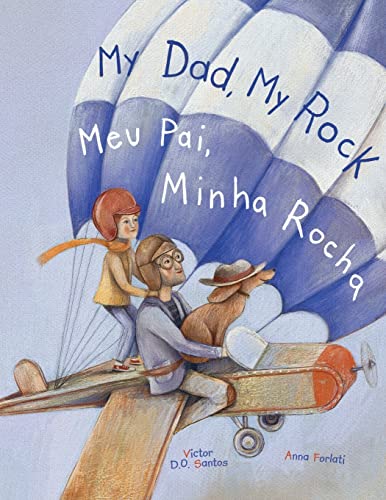 Beispielbild fr My Dad, My Rock / Meu Pai, Minha Rocha - Bilingual English and Portuguese (Brazil) Edition: Children's Picture Book (Portuguese Edition) zum Verkauf von GF Books, Inc.