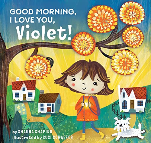 9781649630315: Good Morning, I Love You, Violet!