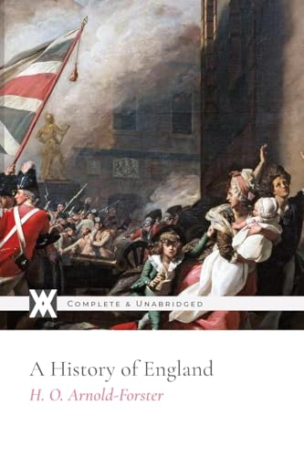 

A History of England: With 300 Original Illustrations
