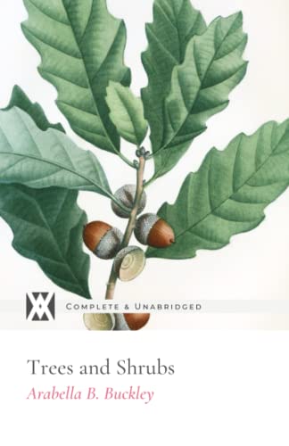 Imagen de archivo de Trees and Shrubs: With 28 Original Illustrations a la venta por Books Unplugged