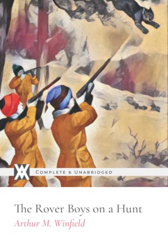 Stock image for The Rover Boys on a Hunt: With 4 Original Illustrations for sale by Books Unplugged