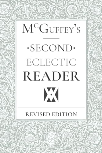 Stock image for McGuffey's Eclectic Second Reader: Revised Edition for sale by GF Books, Inc.