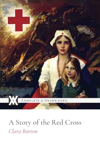 Stock image for A Story of the Red Cross for sale by GF Books, Inc.