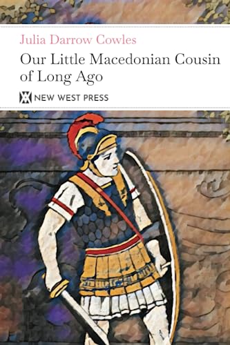 Stock image for Our Little Macedonian Cousin of Long Ago: With 6 Original Illustrations for sale by GF Books, Inc.