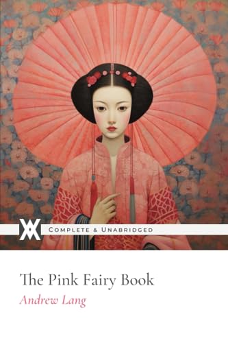 Imagen de archivo de The Pink Fairy Book: With 71 Original Illustrations a la venta por GF Books, Inc.