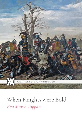 Beispielbild fr When Knights were Bold: With 109 Original Illustrations zum Verkauf von GF Books, Inc.